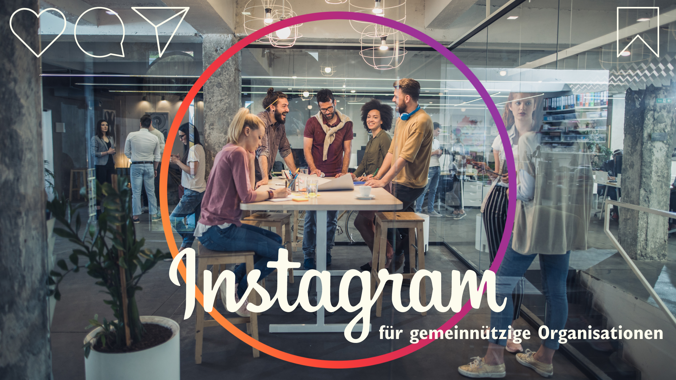 Instagram für gemeinnützige Organisationen: Tipps für Eure Praxis