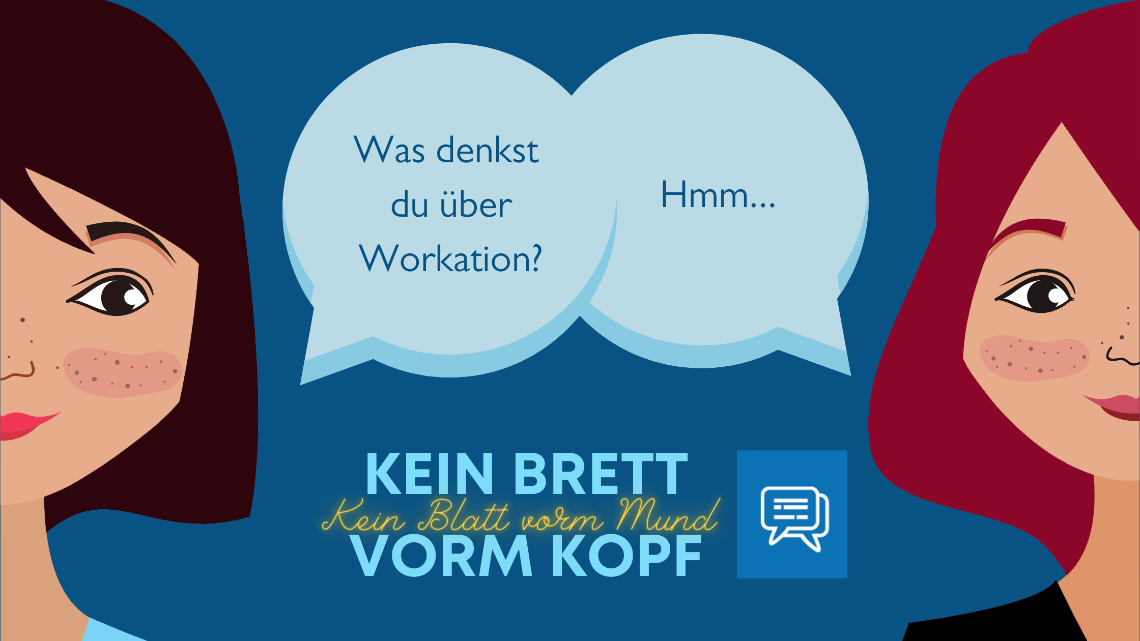 Kein Brett vorm Kopf, kein Blatt vorm Mund: Unsere Meinung zu Workation