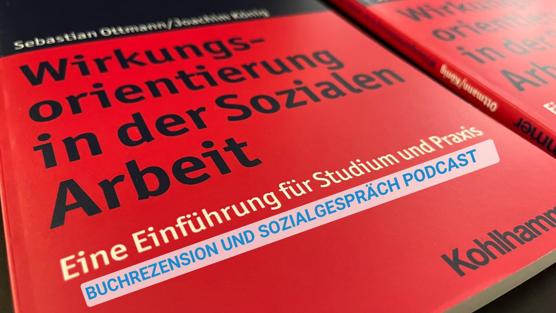 Ein Fotos des Buchcovers des Buches "Wirkungsorientierung in der Sozialen Arbeit"