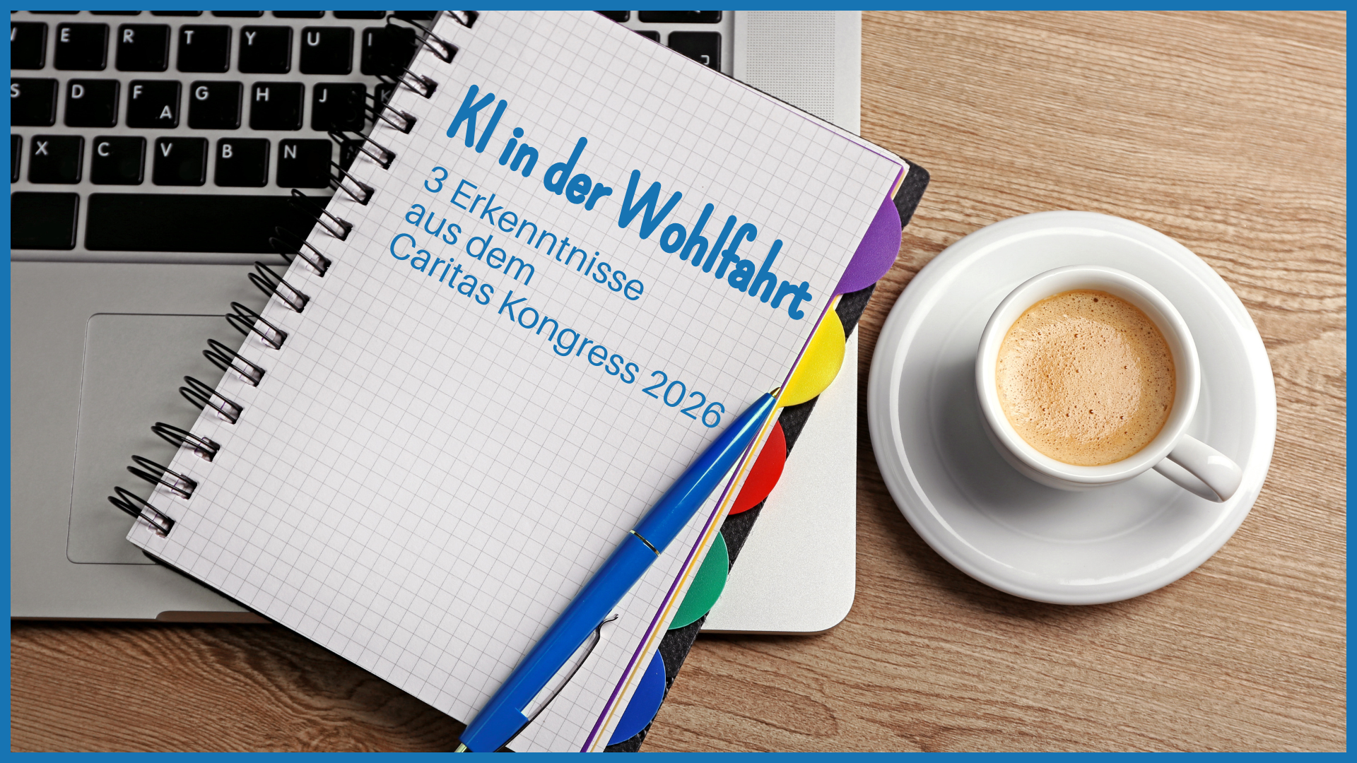 KI in der Wohlfahrt: 3 Erkenntnisse aus dem Caritas Kongress, über die wir JETZT reden müssen